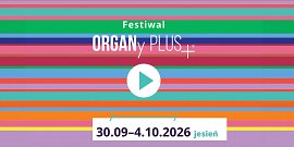 Miniatura Organy Plus – jesień 2026