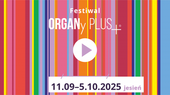 Organy Plus - jesień 2025